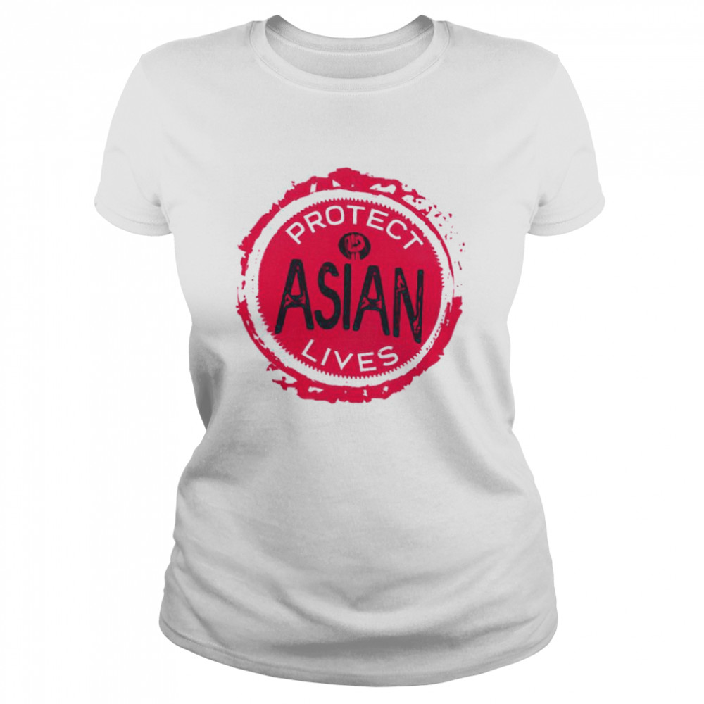 Protect Asian Lives shirt Classic Women's T-shirt