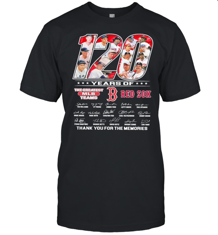 120 Years Of The Greatest Mlb Teams Red Sox Signatures Thank You For The Memories shirts