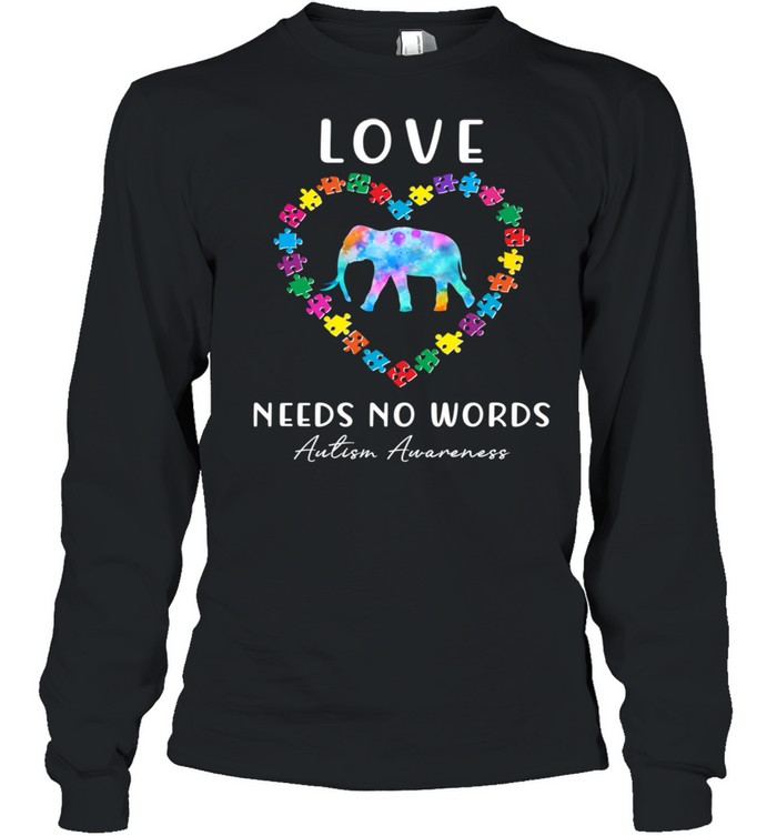 Autism Awareness Love Needs No Words Rainbow Puzzle Elephant Long Sleeved T-shirt