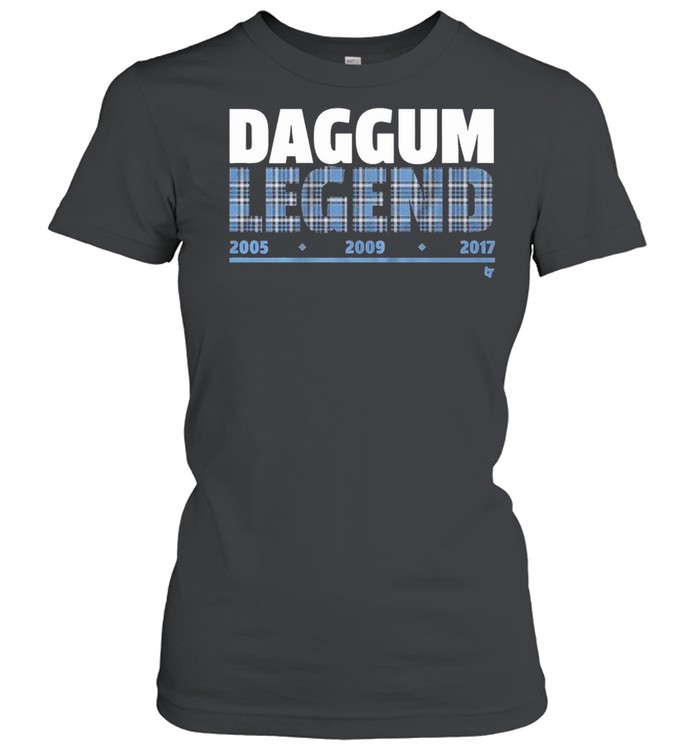 Daggum Legend 2005 2009 2017 shirt Classic Women's T-shirt
