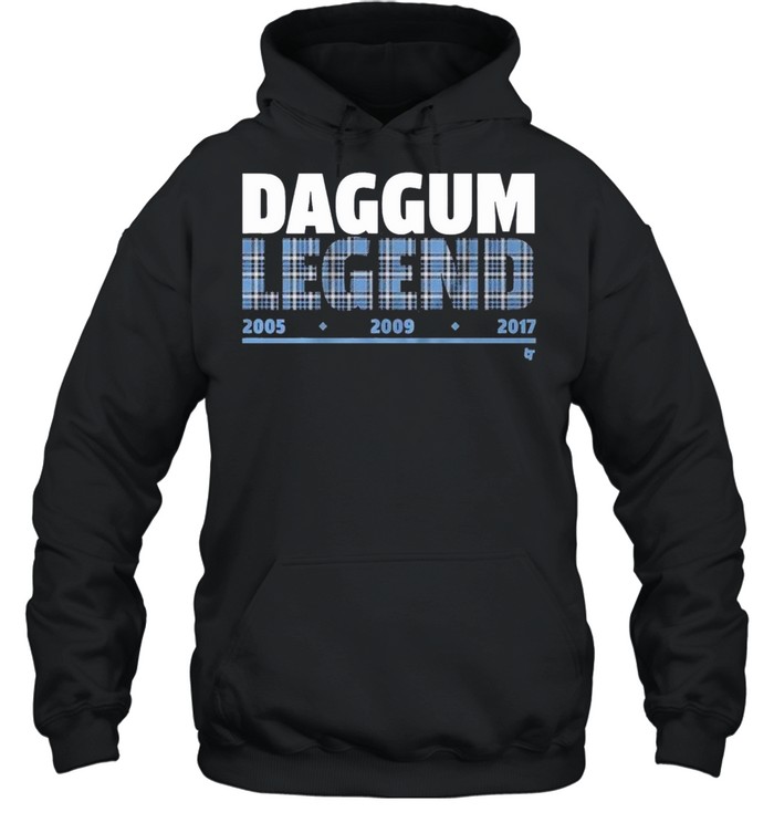 Daggum Legend 2005 2009 2017 shirt Unisex Hoodie