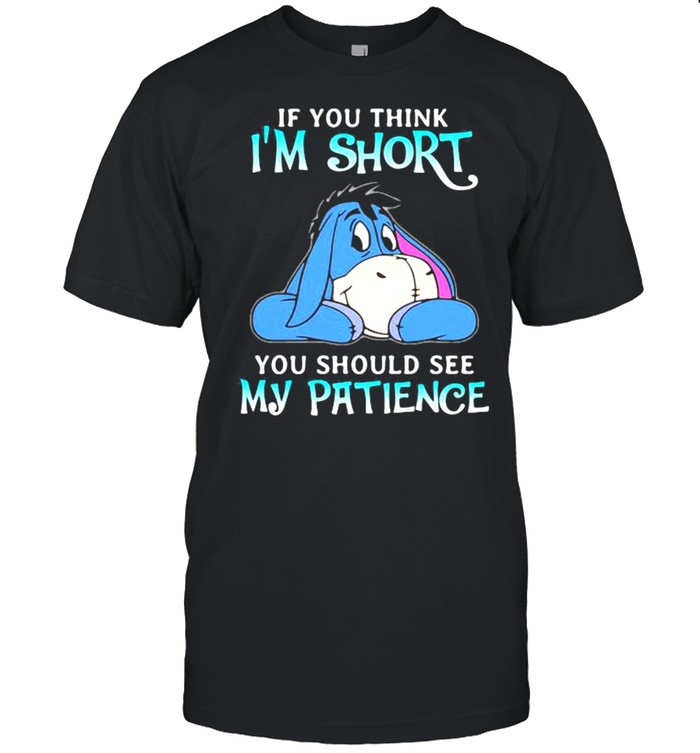 Ifs Yous Thinks Is Ams Shorts Yous Shoulds Sees Mys Patiences Donkeys Shirts