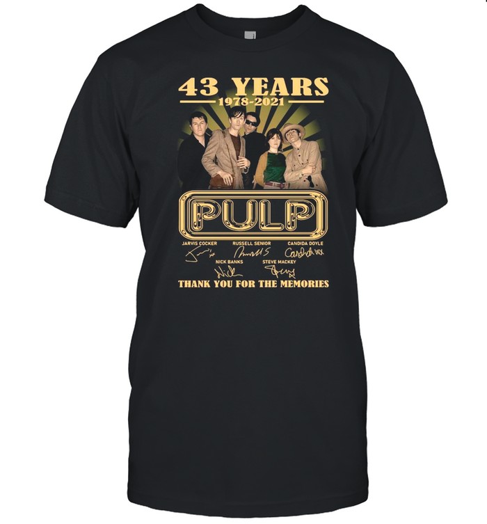 The Pulp Band 43 Years 1978 2021 Signatures Thank You For The Memories shirt Classic Men's T-shirt