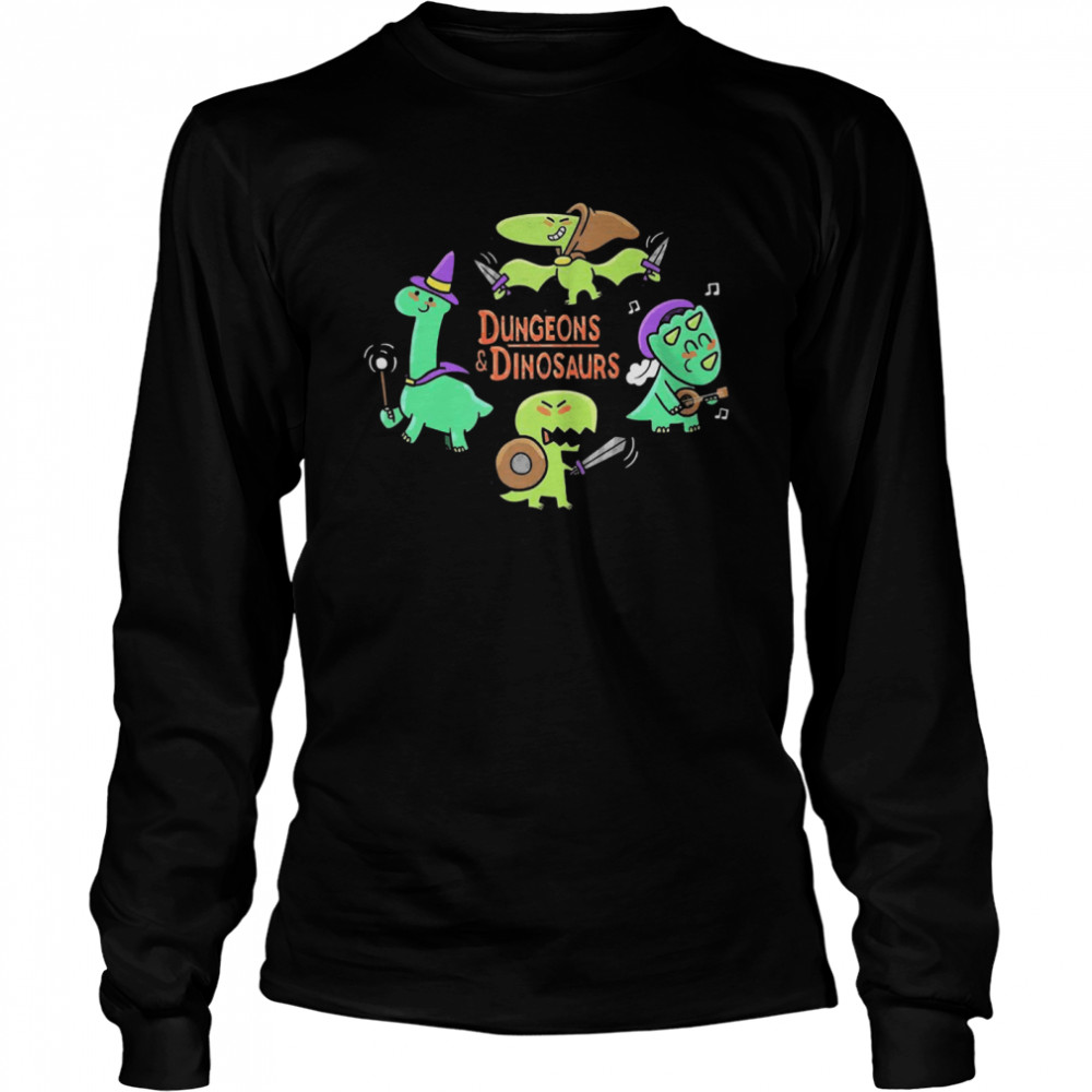 Dungeons and dinosaurs shirt Long Sleeved T-shirt