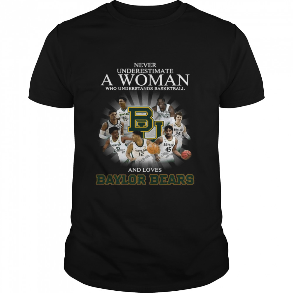 Nevers underestimates as womans whos understandss basketballs ands lovess Baylors Bearss signaturess shirts
