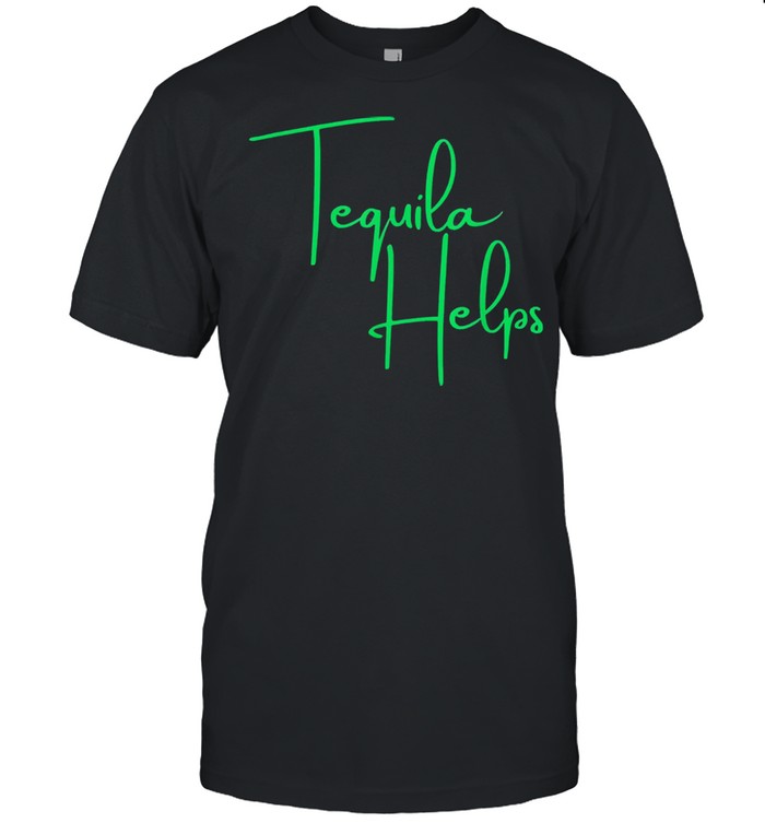 Tequila helps shirts