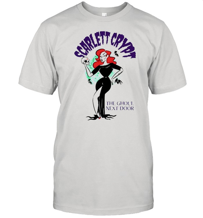 The Ghoul Next Door Scarlett Crypt T-shirts