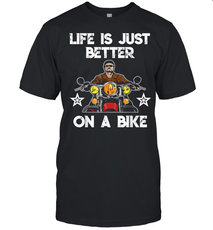 Motorcycle life is just better on a bike Classic Men's T-shirt Motorcycle life is just better on a bike Classic Men's T-shirt