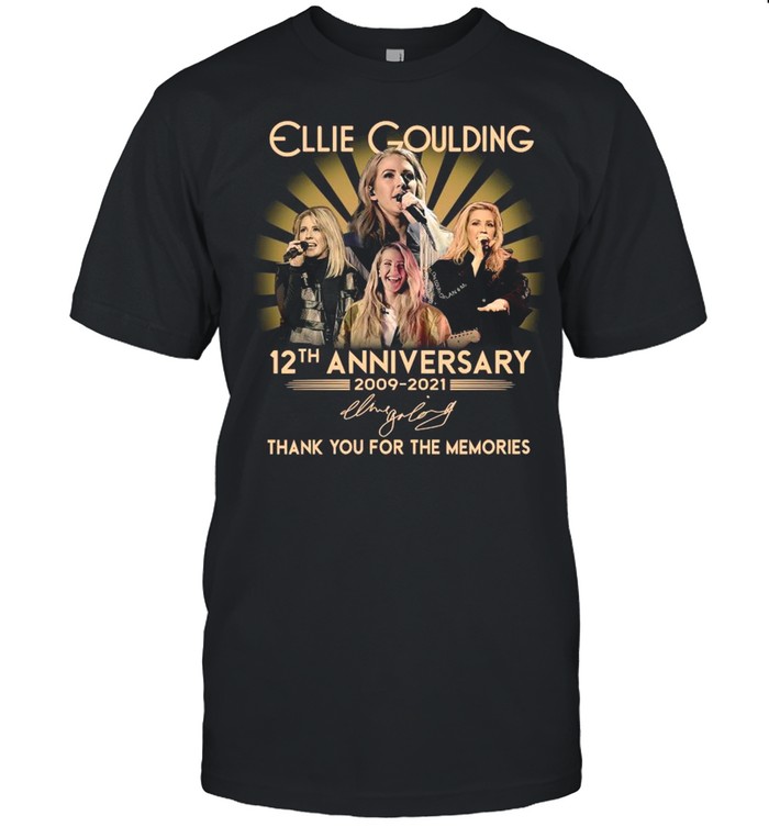 12th Anniversary 2009 2021 Of The Ellie Goulding Signature Thank You For The Memories shirt Classic Men's T-shirt