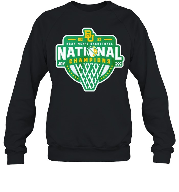 Baylor Bears 2021 NCAA men’s basketball national champions JOY shirt Unisex Sweatshirt