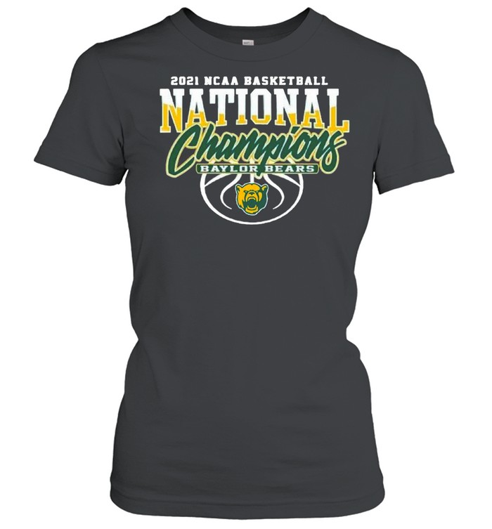 Baylor Bears Bu 2021 NCAA Men’s Basketball Champions shirt Classic Women's T-shirt