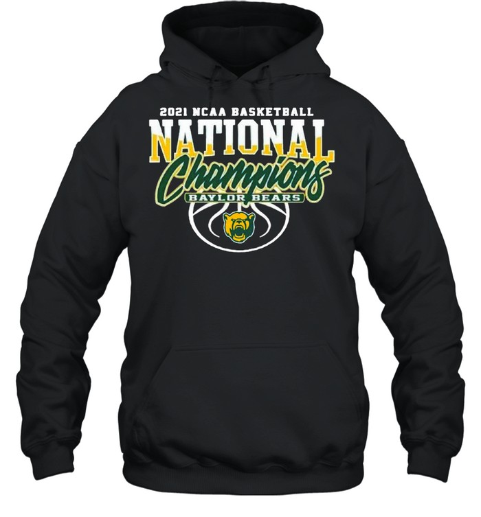 Baylor Bears Bu 2021 NCAA Men’s Basketball Champions shirt Unisex Hoodie