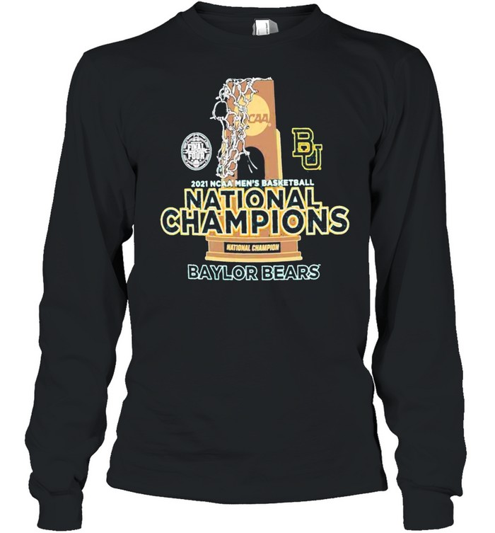 BU Baylor Bears National Champions Cup 2021 NCAA Men’s Basketball Final Four shirt Long Sleeved T-shirt