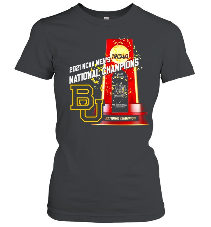 BU Baylor Bears Winner 2021 NCAA Men’s Basketball National Champions shirt Classic Women's T-shirt