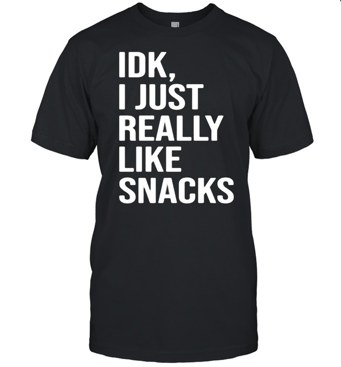 Idk I just really like snacks shirt Classic Men's T-shirt