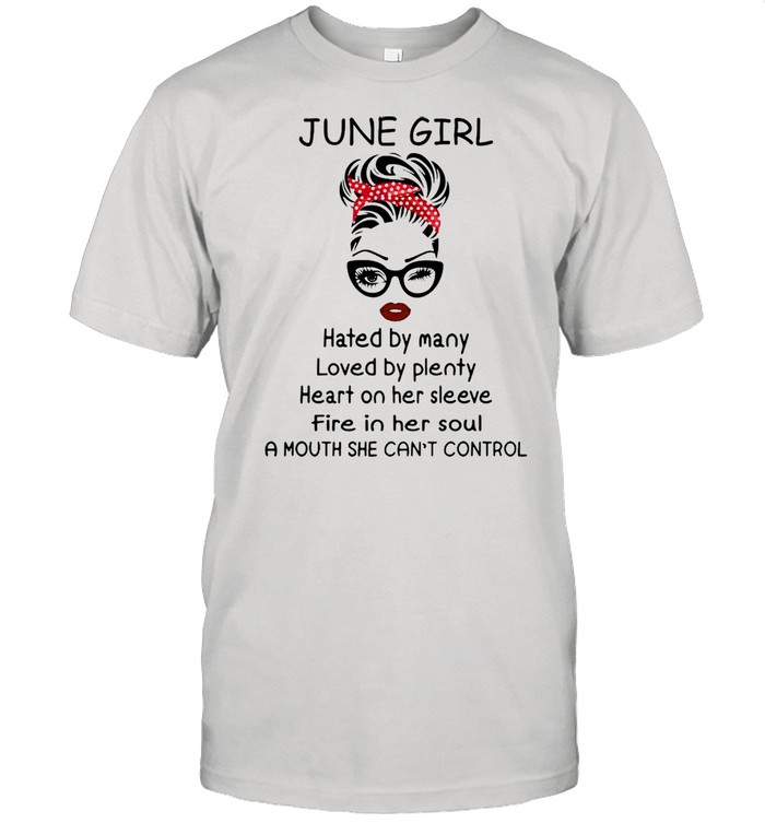 June girl hated by many loved by plenty heart on her sleeve shirt Classic Men's T-shirt