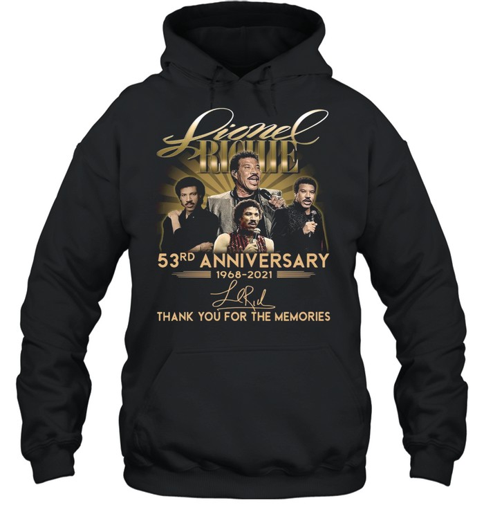 Lionel Richie 53rd Anniversary 1968 2021 Signatures Thank You shirt Unisex Hoodie