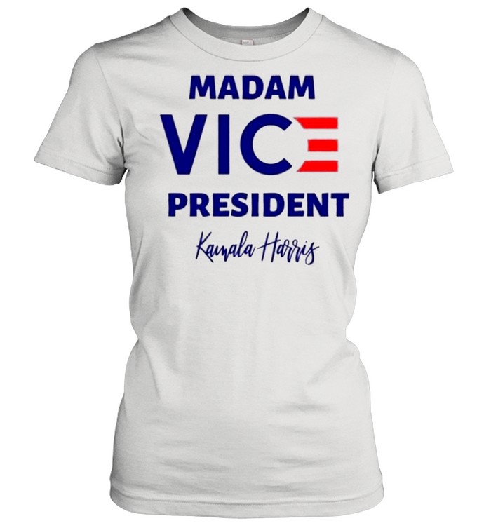 Madam Vice President With Kamala Harris shirt Classic Women's T-shirt