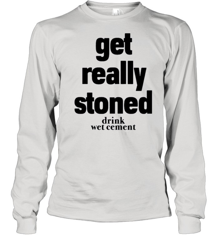 Matthew get really stoned drink wet cement shirt Long Sleeved T-shirt