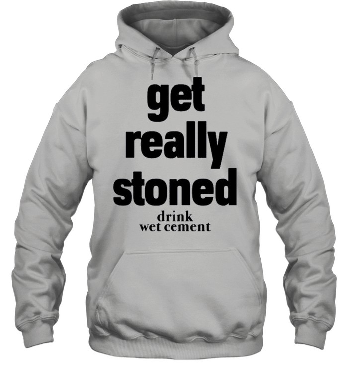 Matthew get really stoned drink wet cement shirt Unisex Hoodie