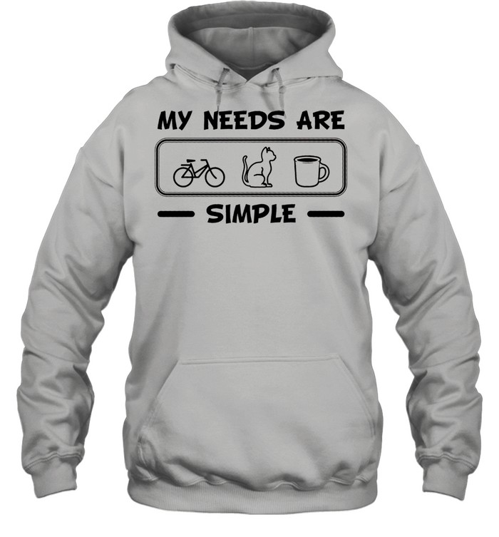 My Needs Are Simple Bicycle Cat Coffee shirt Unisex Hoodie