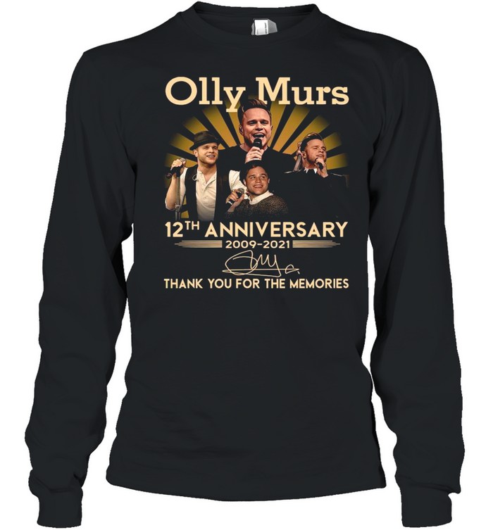 Olly Murs 12th Anniversary 2009 2021 Signature Thank You For The Memories shirt Long Sleeved T-shirt