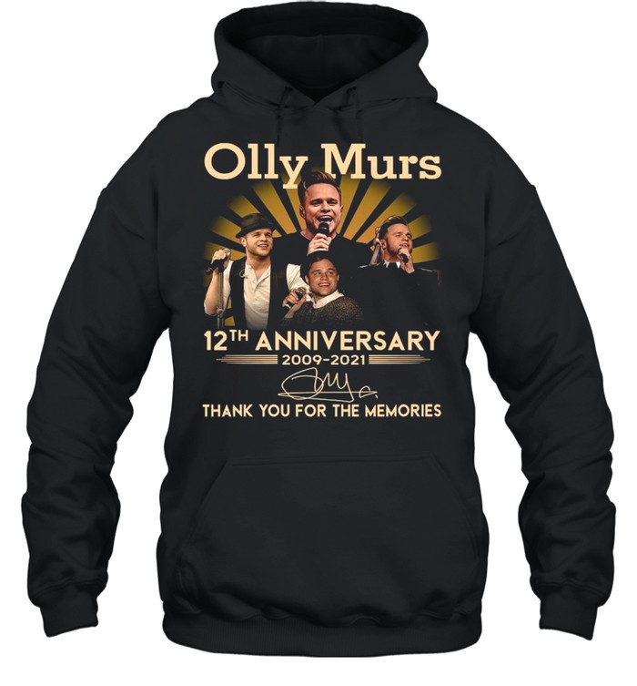 Olly Murs 12th Anniversary 2009 2021 Signature Thank You For The Memories shirt Unisex Hoodie