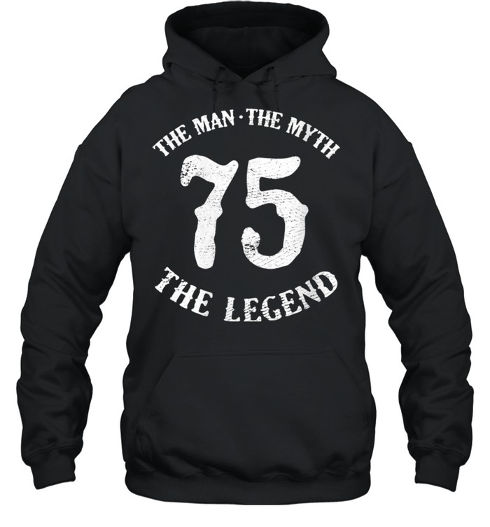 Womens Man Myth Legend 75th Birthday Number 75 Born In 1975 shirt Unisex Hoodie