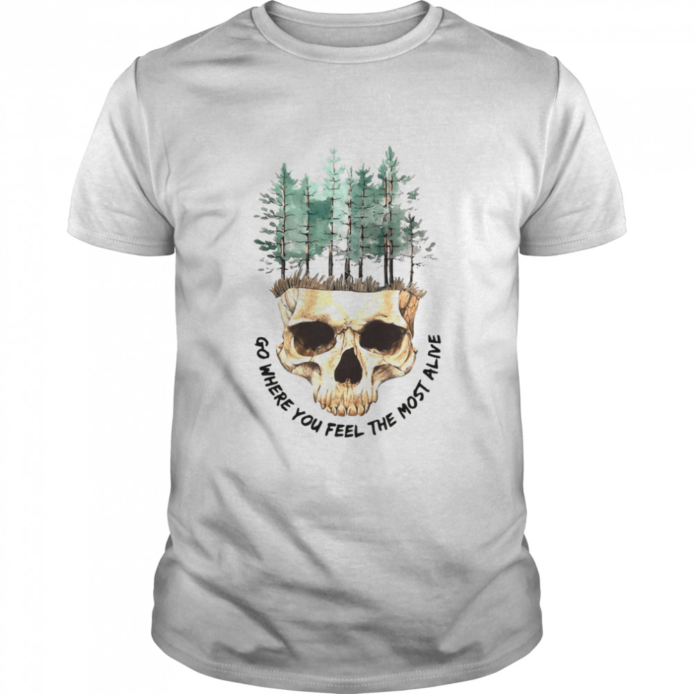 Skull Go Where You Feel The Most Alive White T-shirt Classic Men's T-shirt