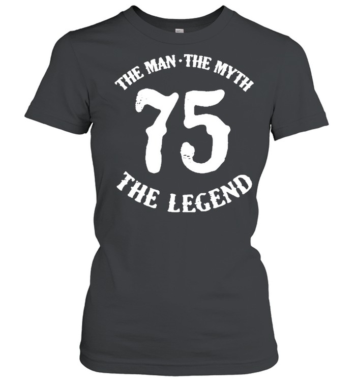 The Man Myth Legend 75th Birthday Number 75 Born In 1975 Classic Women's T-shirt