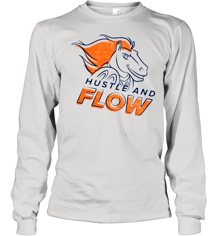 Denver Broncos Hustle and flow shirt Long Sleeved T-shirt