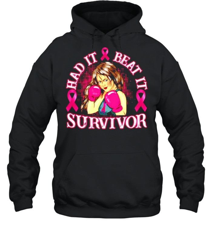 Had it beat it survivor breast cancer awareness shirt Unisex Hoodie