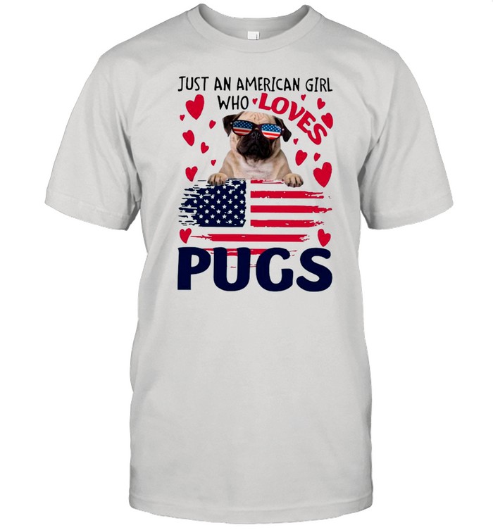 Just American Girl Who Loves Pugs With American Flag shirt Classic Men's T-shirt