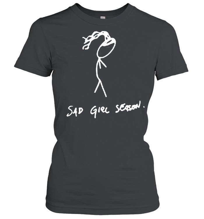 Sad girl season shirt Classic Women's T-shirt