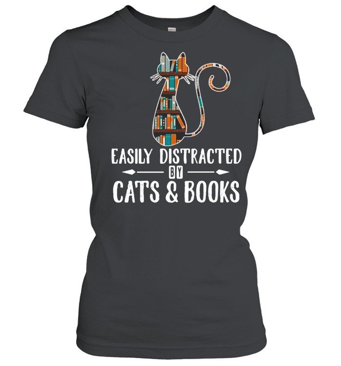 Cat Easily Distracted By Cats And Books T-shirt Classic Women's T-shirt