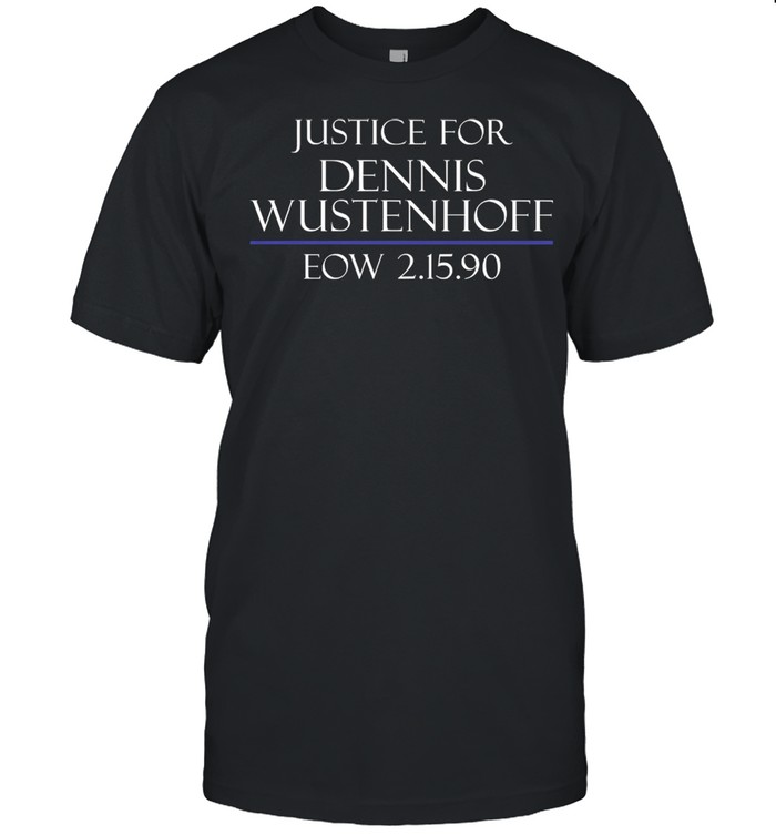 Justice For Dennis Wustenhoff Eow 2 15 90 Classic Men's T-shirt