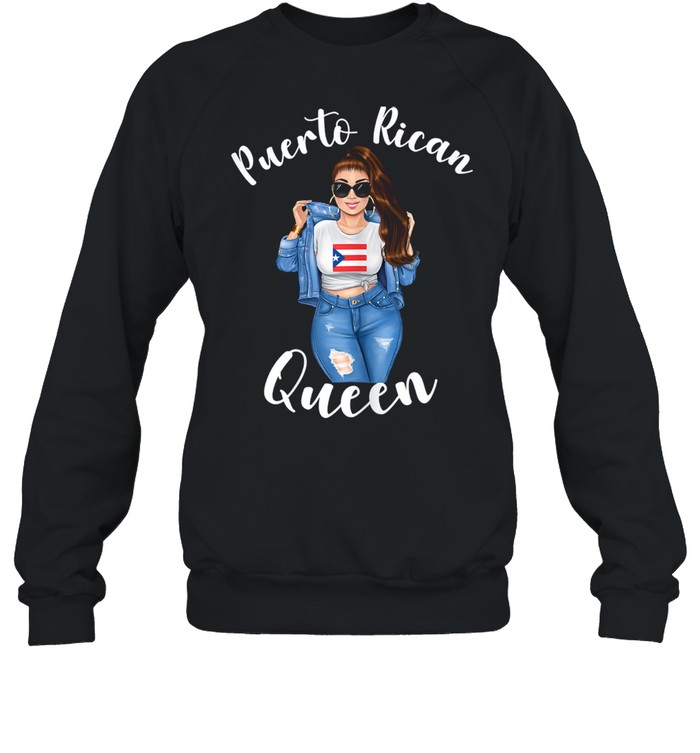 Womens Puerto Rican Queen Proud Mexican Latin Sunshine Sassy Unisex Sweatshirt