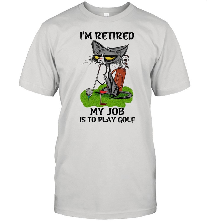 Black Cat Im retired my job is to play golf shirt Classic Men's T-shirt