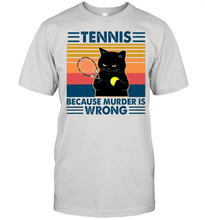 Black Cat Play Tennis Because Murder Is Wrong shirt Classic Men's T-shirt