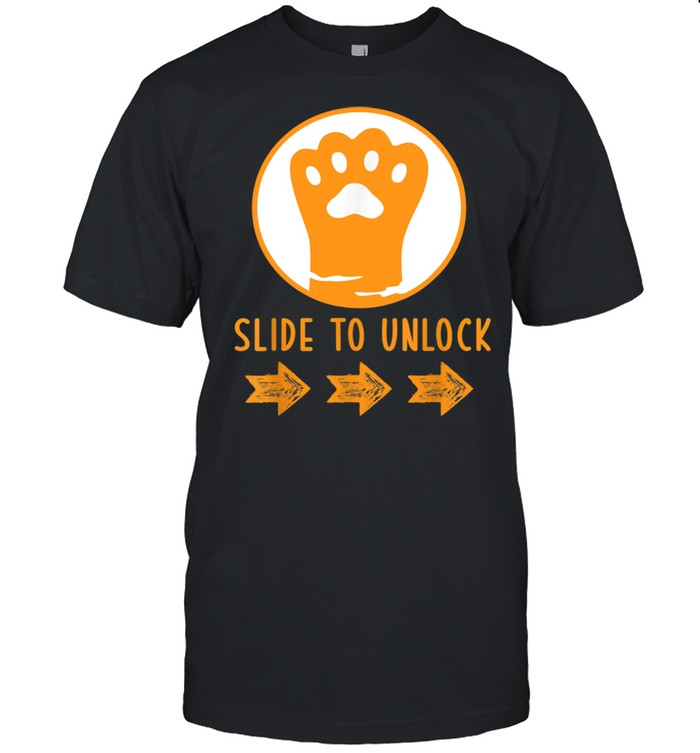 Paw Slide To Unlock Cute Cat Paw Meow Animals shirt