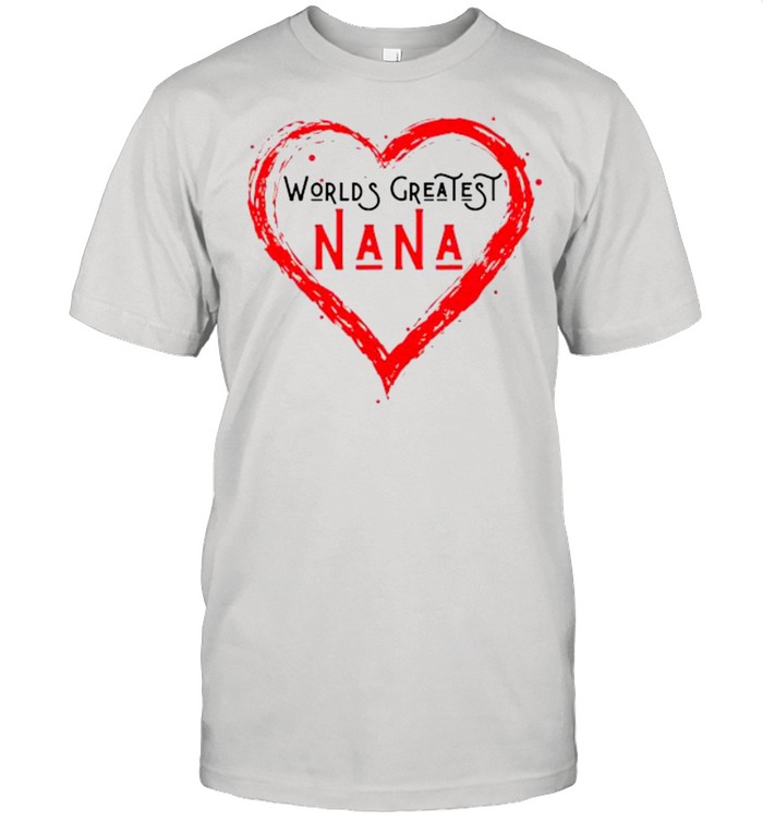 Worlds’ss Greatests Nanas Grandmas Loves Distresseds Mothers’ss Days shirts