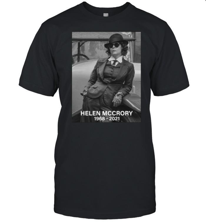 Rip Legend Helen Mccrory 1968 2021  Classic Men's T-shirt