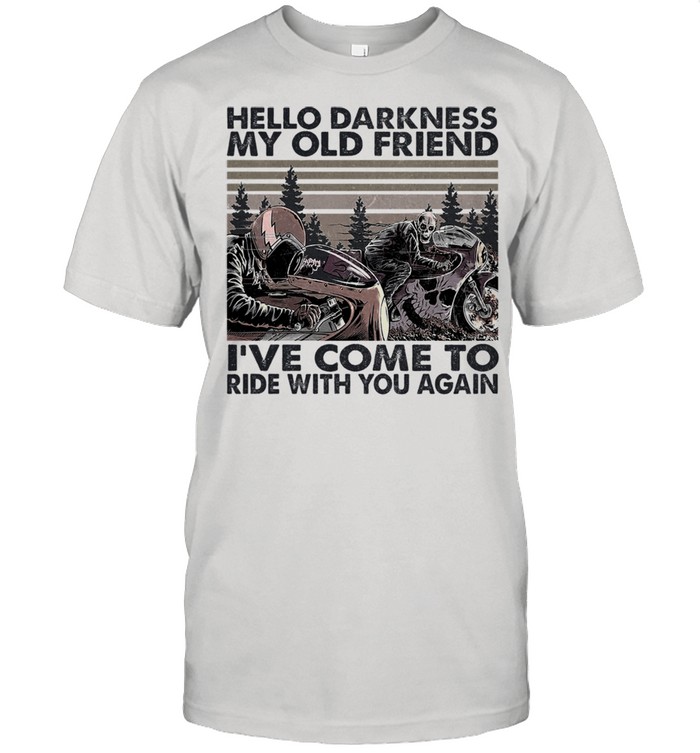 hello darkness my old friend Ive come to ride with you again vintage shirt Classic Men's T-shirt
