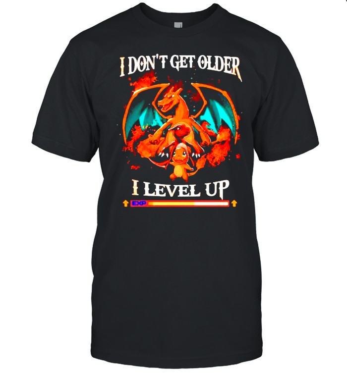 I Dont Get Older I Level Up Dragon Pokemon Shirts