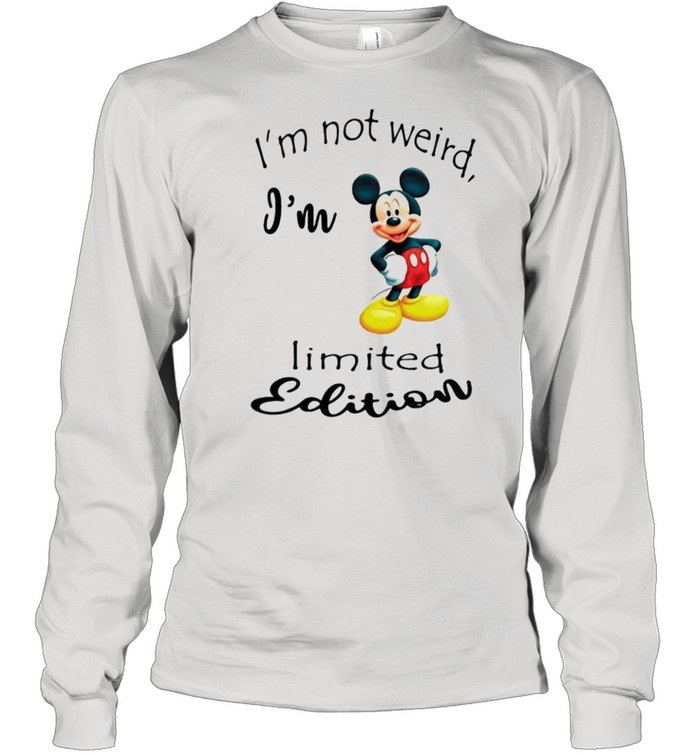 Im Not Weird I’m Limited Edition Mickey Long Sleeved T-shirt