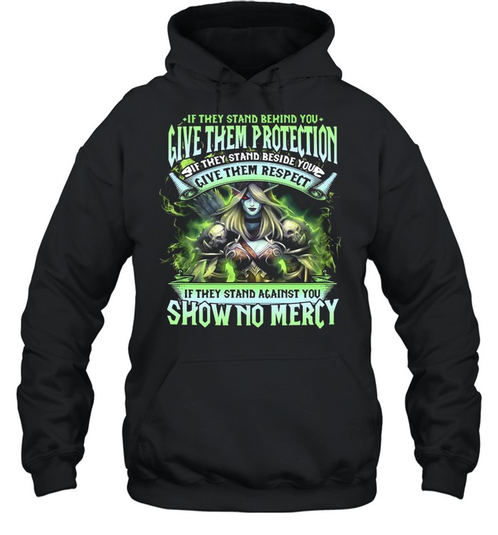 If They Stand Behind You Give Them Protection If They Stand Beside You Give Them Respect T-shirt Unisex Hoodie