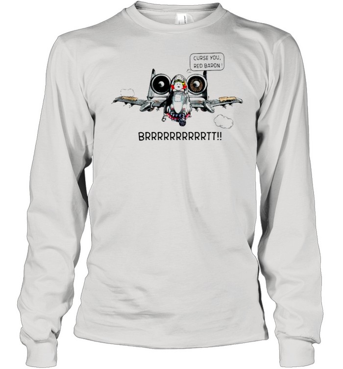 Snoopy curse you red baron brrr shirt Long Sleeved T-shirt