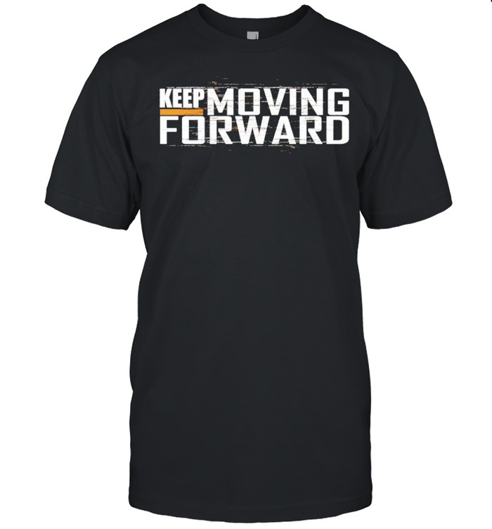 Keep moving forward shirt Classic Men's T-shirt