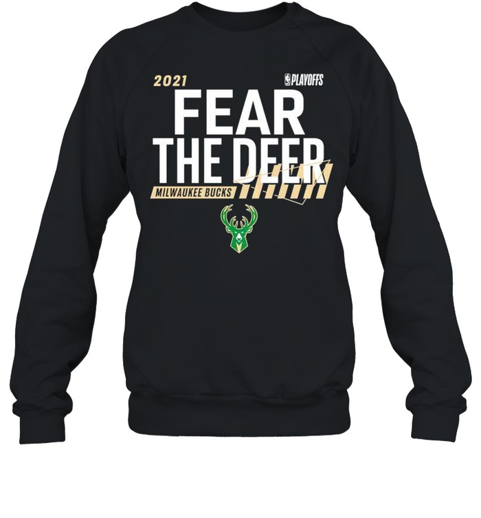 Milwaukee Bucks 2021 NBA Playoffs fear the deer shirt Unisex Sweatshirt