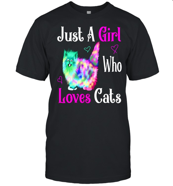 Just A girl who loves catss, colorful cat cat shirts